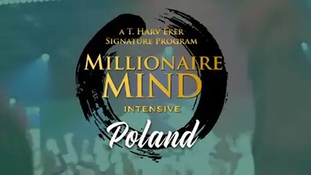 Millionaire Mind Intensive in Krakow - Don't Miss This Opportunity!