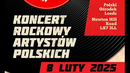 POLISH ROCK ARTISTS' CONCERT IN LEEDS – FEBRUARY 8, 2025