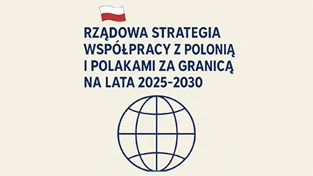 Government strategy for cooperation with the Polish diaspora and Poles abroad for the years 2025-2030