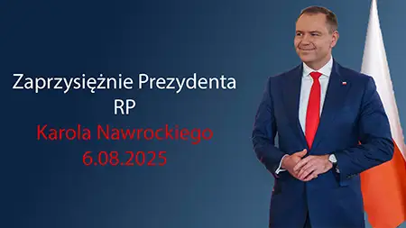 A New Chapter in the History of the Republic of Poland: The Inauguration of President Karol Nawrocki