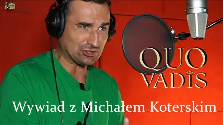 Agnieszka Migalska’s Interview with Michał "Misiek" Koterski on His Role as Nero in the Animated Adaptation of “Quo Vadis”.